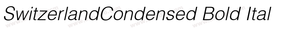 SwitzerlandCondensed Bold Italic字体转换